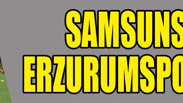 Samsunspor'da Erzurumspor mesaisi