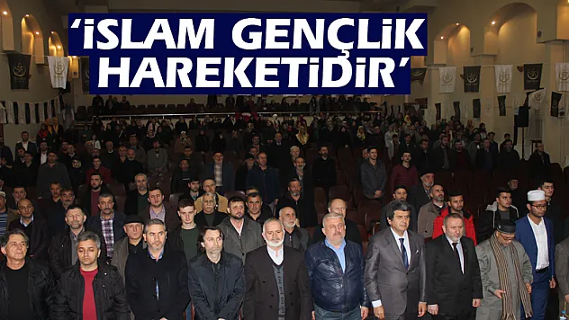 'İslam Gençlik Hareketidir'