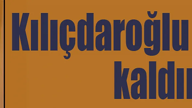 Kılıçdaroğlu hastaneye kaldırıldı