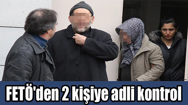 Samsun'da FETÖ'den 2 kişiye adli kontrol