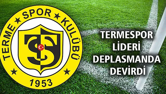 TERMESPOR LİDERİ DEPLASMANDA DEVİRDİ