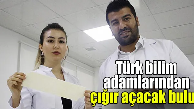 Türk bilim adamlarından çığır açacak buluş