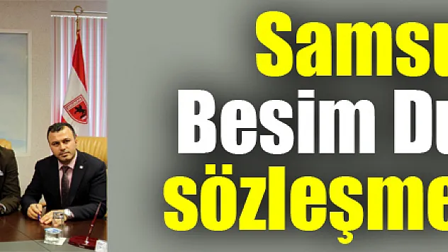 Samsunspor Besim Durmuş ile sözleşme imzaladı 