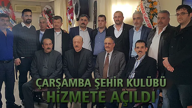 ÇARŞAMBA ŞEHİR KULÜBÜ HİZMETE AÇILDI