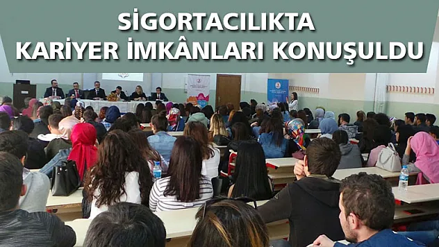 Sigortacılıkta Kariyer İmkânları Konuşuldu