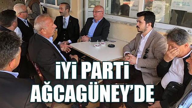 İYİ PARTİ AĞCAGÜNEY'DE