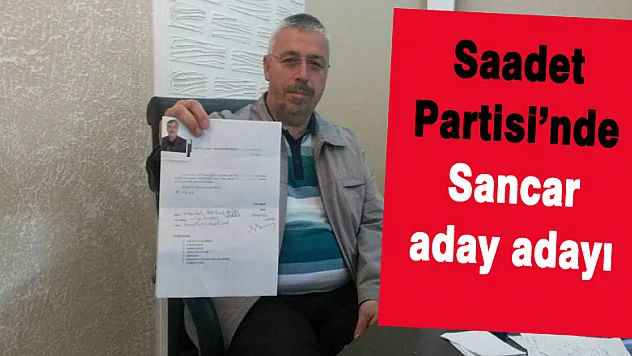 Saadet Partisi'nde Sancar aday adayı