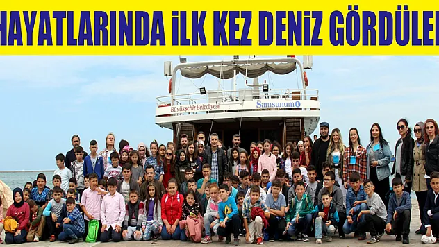 Hayatlarında ilk kez deniz gördüler 