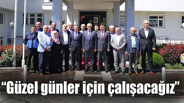 'Güzel günler için çalışacağız'
