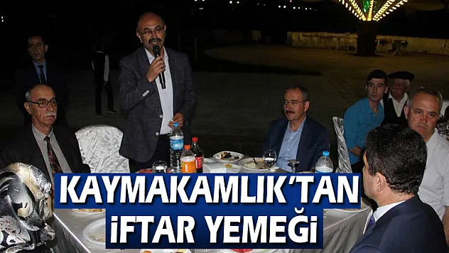 Kaymakamlık'tan iftar yemeği
