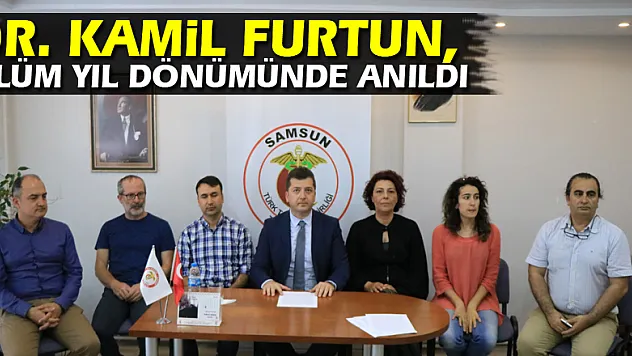 Dr. Kamil Furtun, ölüm yıl dönümünde anıldı