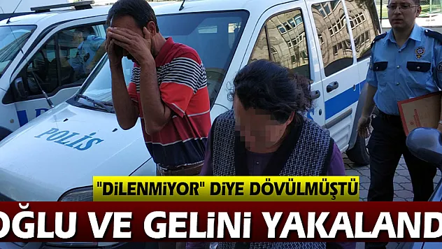 'Dilenmiyor' diye yaşlı kadını dövdüğü iddia edilen oğlu ve gelini yakalandı