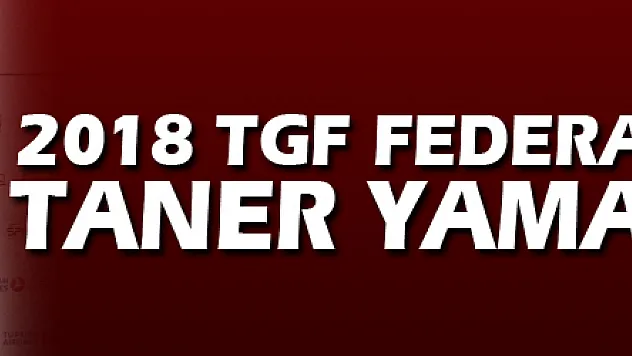 2018 TGF Federasyon Kupası Taner Yamaç'ın oldu