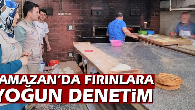 Ramazan'da fırınlara yoğun denetim