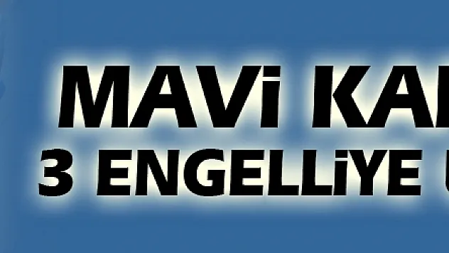 Mavi kapaklar 3 engelliye umut oldu