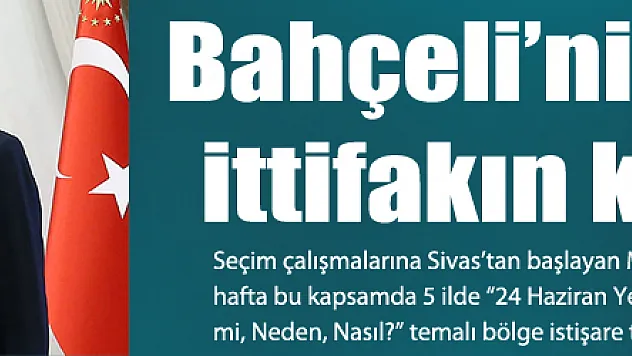 Bahçeli'nin gündemi ittifakın korunması