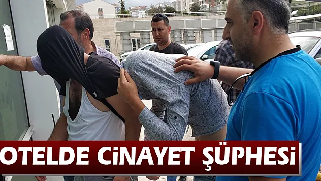 Otelde cinayet şüphesi