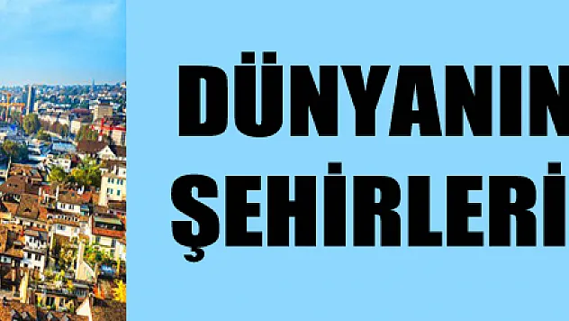 DÜNYANIN EN PAHALI ŞEHİRLERİ BELLİ OLDU