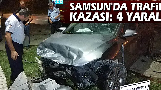 Samsun'da trafik kazası: 4 yaralı