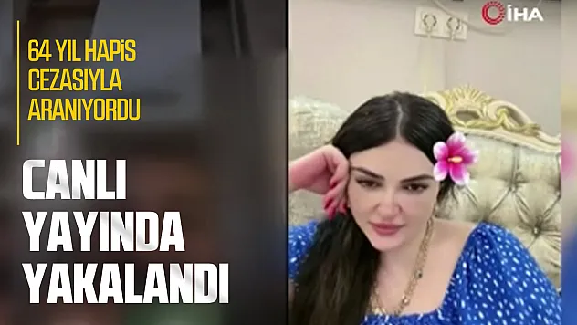 64 yıl hapis cezasıyla aranıyordu, canlı yayında yakalandı