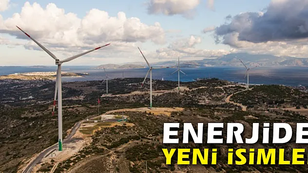 Enerjide yeni isimler
