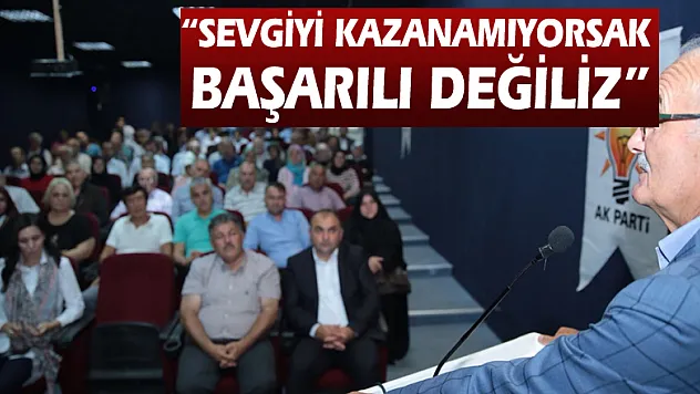 Yılmaz, 'Sevgiyi kazanamıyorsak başarılı değiliz'