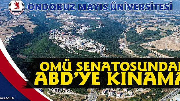 OMÜ Senatosundan ABD'ye kınama
