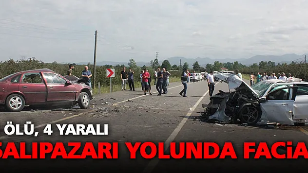 Salıpazarı Yolunda katliam gibi kaza: 4 ölü, 4 yaralı