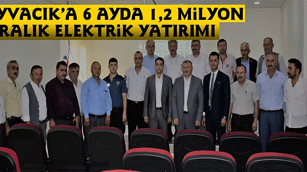Ayvacık'a 6 ayda 1,2 milyon liralık elektrik yatırımı