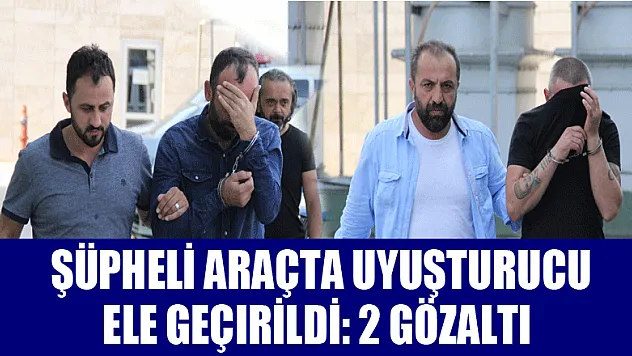 Samsun'da şüpheli araçta uyuşturucu ele geçirildi: 2 gözaltı 