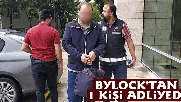 ByLock'tan 1 kişi adliyede