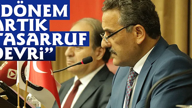 'Dönem artık tasarruf devri'