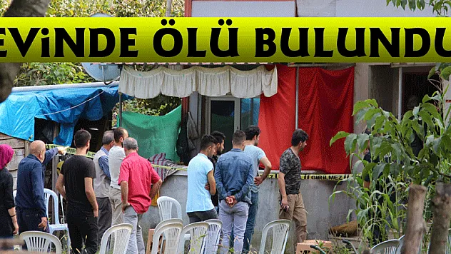 Evinde ölü bulundu