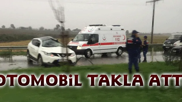 Otomobil takla attı: 1 yaralı 