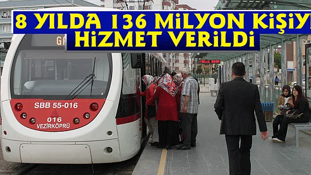 8 yılda 136 milyon kişiye hizmet verildi