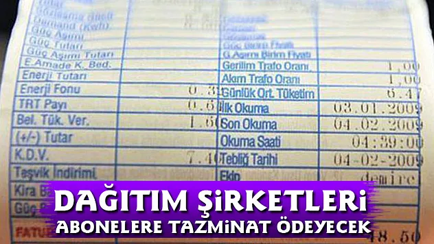 Dağıtım Şirketleri Abonelere Tazminat Ödeyecek