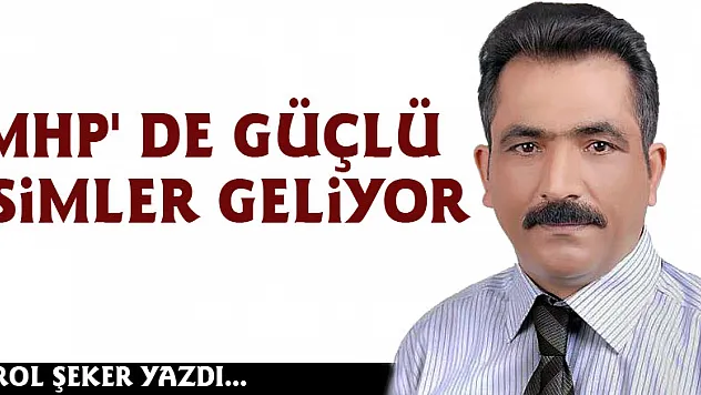 MHP' de güçlü isimler geliyor