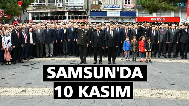  Samsun'da 10 Kasım 