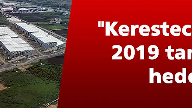  'Keresteciler Sitesi'nin 2019'da tamamlanması hedefleniyor 