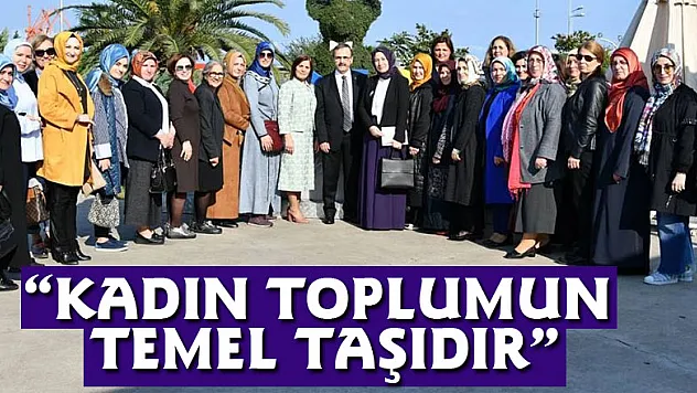 Başkan Şahin: 'Kadın toplumun temel taşıdır'