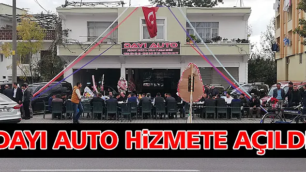 DAYI AUTO HİZMETE AÇILDI