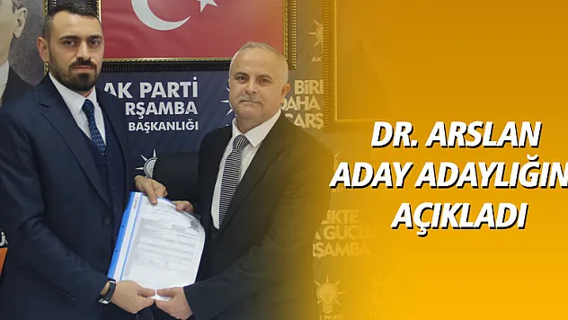 DR. ARSLAN ADAY ADAYLIĞINI AÇIKLADI