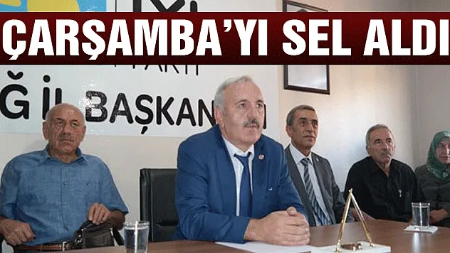 MİLLETVEKİLİ YAŞAR 'ÇARŞAMBA'YI SEL ALDI'