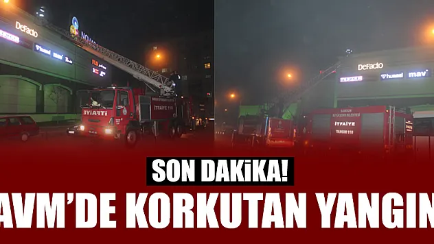 AVM'DE KORKUTAN YANGIN