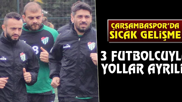 ÇARŞAMBASPOR'DA SICAK GELİŞME