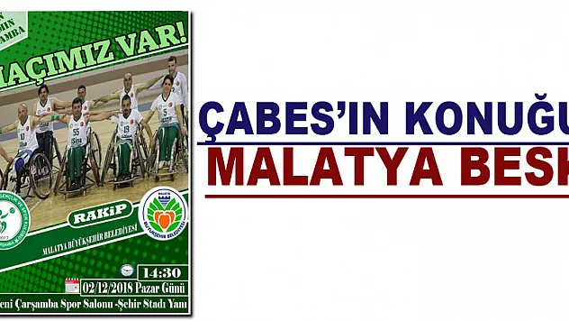 ÇABES'in konuğu Malatya BESK