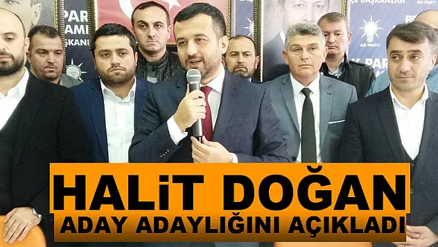 Halit Doğan Aday Adaylığını Açıkladı