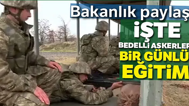 İşte bedelli askerlerin eğitimi