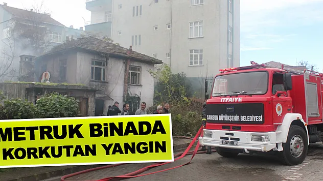 Metruk Binada korkutan yangın