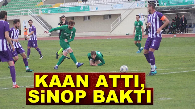 KAAN ATTI, SİNOP BAKTI